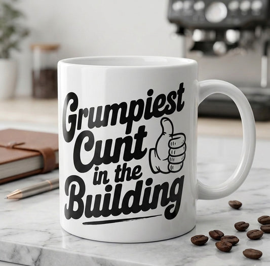 Funny office mug with Grumpiest Cunt in the Building slogan - sarcastic coworker gift